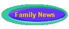 Family News